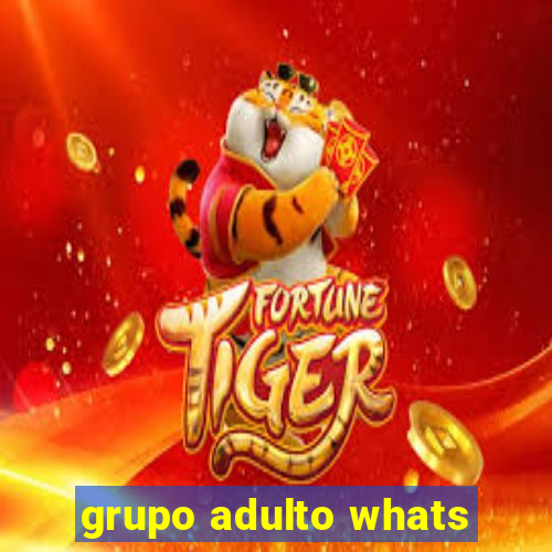 grupo adulto whats